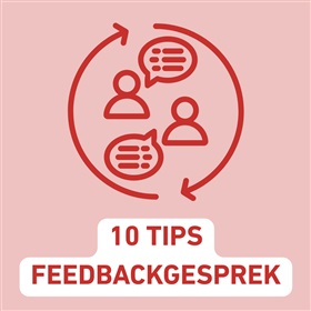 Tien tips voor het professioneel voeren van feedbackgesprekken