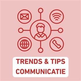 Trends en tips inzake communicatie, nuttig voor leidinggevenden