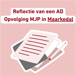 Reflectie van een AD: de opvolging van het MJP in Maarkedal